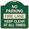 Signmission No Parking Fire Lane Keep Clear All Times Heavy-Gauge Aluminum Sign, 18" x 18", G-1818-23620 A-DES-G-1818-23620 - alternate 1